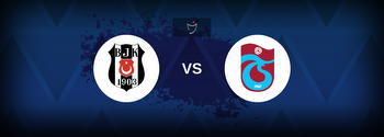 Super Lig: Besiktas vs Trabzonspor