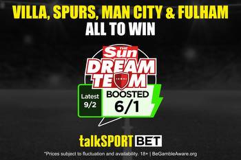 talkSPORT BET boost: Get Aston Villa, Spurs, Man City & Fulham all to win at huge 6/1