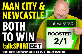 talkSPORT BET boost: Get Man City and Newcastle to win at 2/1 this weekend