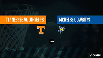 Tennessee Vs McNeese NCAA Basketball Betting Odds Picks & Tips