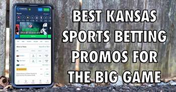 The 4 Best Kansas Sports Betting Promos for Super Bowl 57