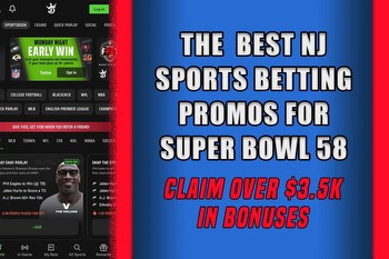 The 5 Best NJ Sports Betting Promos for Super Bowl 58
