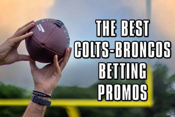 The Best Colts-Broncos Betting Promos for Thursday Night Football
