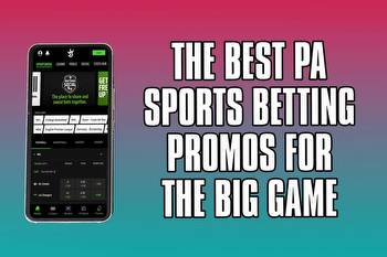 The Best PA Sports Betting Promos for Super Bowl 57