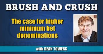 The case for higher minimum bet denominations