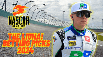 The LiUNA! Betting Picks 2024 I NASCAR Gambling Podcast (Ep. 359)