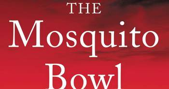 'The Mosquito Bowl: A Game of Life and Death in World War II'