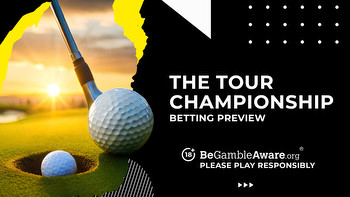 The Tour Championship Championship betting preview, odds, predictions and tips