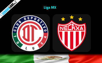 Toluca vs Necaxa Prediction, Betting Tips & Match Preview