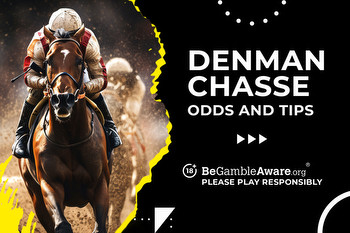 Top 2024 Denman Chase odds and tips