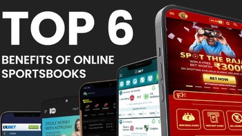 Top 6 Benefits of Online Sportsbooks