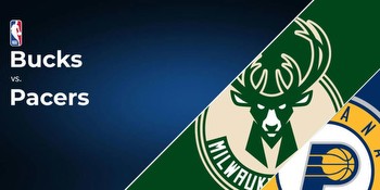 Top Bucks vs. Pacers Players to Watch