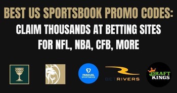 Top US sportsbooks promos and betting apps for NFL, NBA, CFB