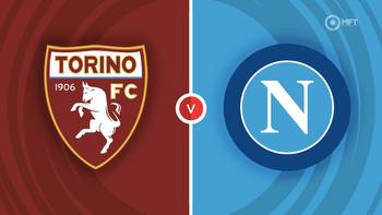 Torino vs Napoli Prediction and Betting Tips