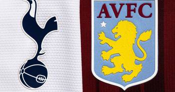 Tottenham Hotspur vs Aston Villa betting tips: Premier League preview, predictions, team news and odds