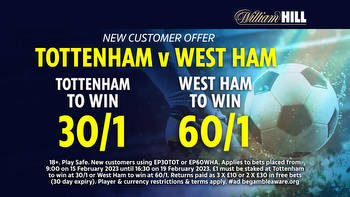 Tottenham to win 30/1 OR West Ham to win 60/1 with William Hill new customer offer