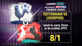 Tottenham vs Liverpool 8/1 #PYP: Salah to score, Porro to be carded, BTTS on Betfred