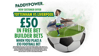 Tottenham vs Liverpool: Back our 14/1 Bet Builder tip PLUS a huge £50 in free bets with Paddy Power