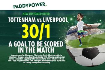 Tottenham vs Liverpool: Get 30/1 for 1+ goal to be scored in huge Premier League clash with Paddy Power