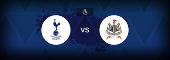 Tottenham vs Newcastle United Betting Odds, Tips, Predictions, Preview
