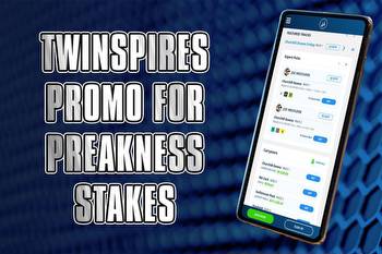 TwinSpires promo for Preakness Stakes unlocks huge value