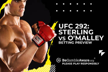 UFC 292: Sterling vs. O’Malley odds and betting tips