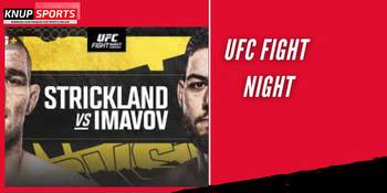 UFC Fight Night- Strickland vs Imamov