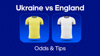 Ukraine vs. England Odds, Predictions & Betting Tips