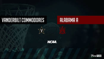 Vanderbilt Vs Alabama A&M NCAA Basketball Betting Odds Picks & Tips