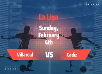 Villarreal vs Cadiz Predictions, Tips and Odds for La Liga Match