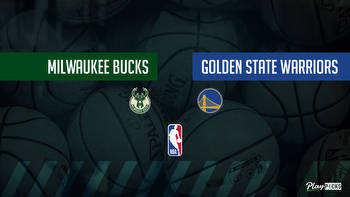 Warriors Vs Bucks NBA Betting Odds Picks & Tips