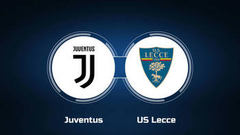 Watch Juventus vs. US Lecce Online: Live Stream, Start Time