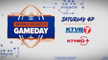 Watch KTVB's Bronco Roundup Game Day Show on Saturday at 4 p.m.