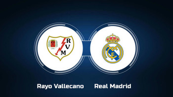 Watch Rayo Vallecano vs. Real Madrid Online: Live Stream, Start Time