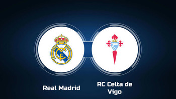 Watch Real Madrid vs. RC Celta de Vigo Online: Live Stream, Start Time