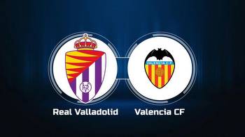 Watch Real Valladolid vs. Valencia CF Online: Live Stream, Start Time