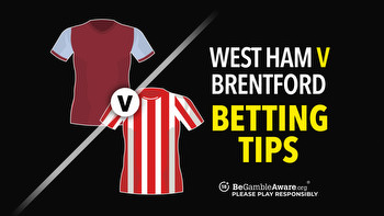 West Ham v Brentford preview, odds and betting tips