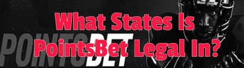 What States Is PointsBet Legal In?