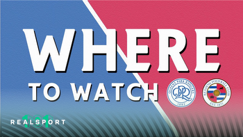 Where to Watch and Stream QPR vs Reading: EFL Championship