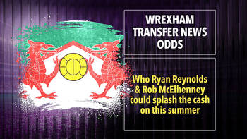 Wrexham transfer news odds: Who Ryan Reynolds and Rob McElhenney could splash the cash on after promotion to League Two