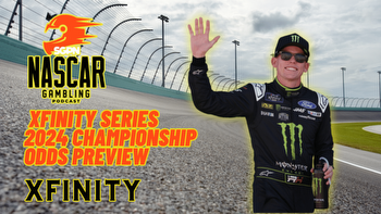 Xfinity Series 2024 Championship Odds Preview I NASCAR Gambling Podcast (Ep. 324)