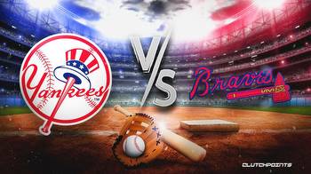 Yankees-Braves prediction, odds, pick, how to watch