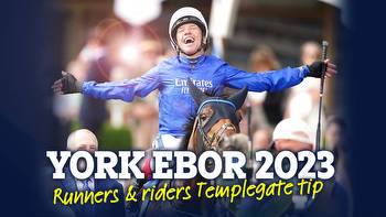 York Ebor CONFIRMED runners and riders plus Templegate tip for £500,000 blockbuster