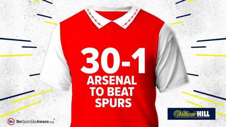 30-1 Arsenal to beat Tottenham with William Hill free bets