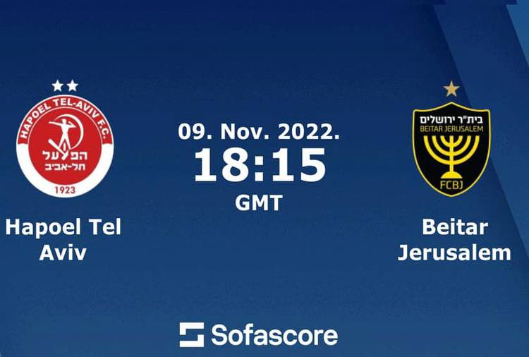 Hapoel Tel Aviv vs Beitar Jerusalem Prediction, Head-To-Head, Lineup, Betting Tips, Where To Watch Live Today Israeli Premier League 2022 Match Details