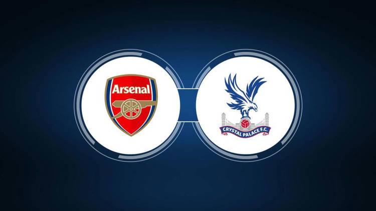 Arsenal FC vs. Crystal Palace: Live Stream, TV Channel, Start Time