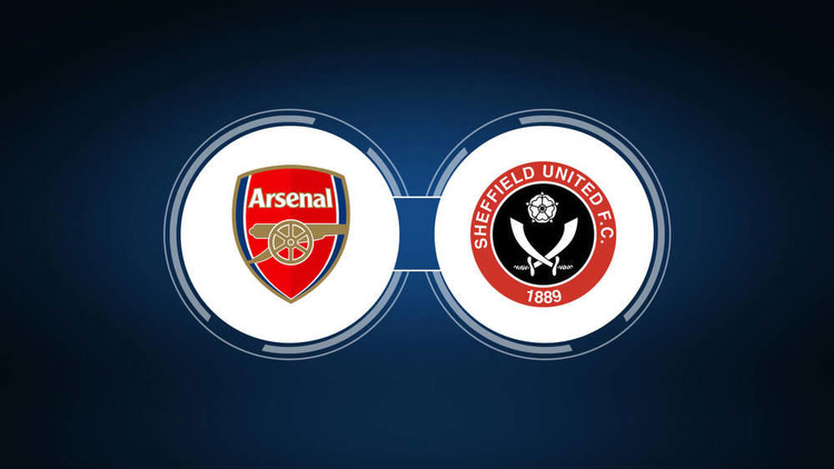 Arsenal FC vs. Sheffield United: Live Stream, TV Channel, Start Time