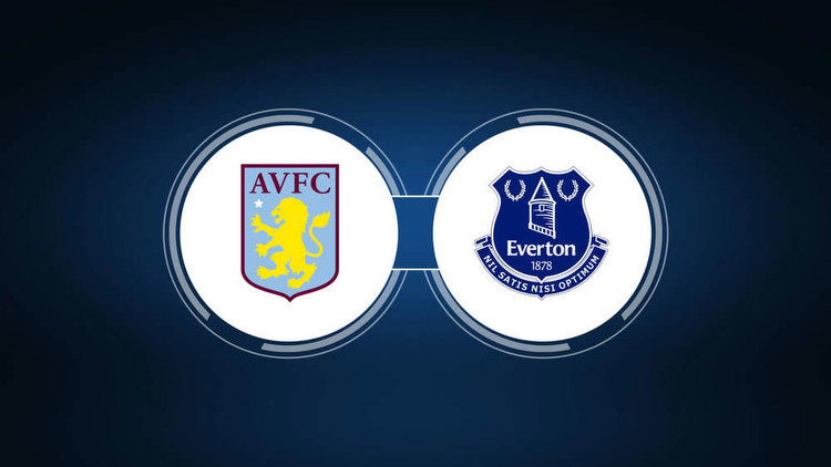 Aston Villa vs. Everton FC: Live Stream, TV Channel, Start Time