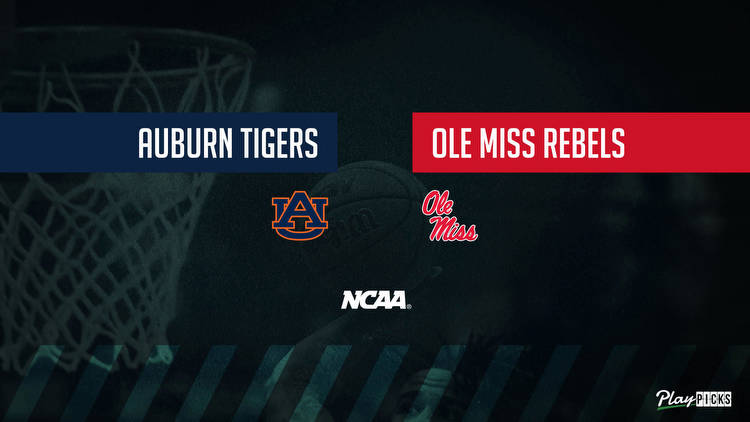 Auburn Vs Ole Miss NCAA Basketball Betting Odds Picks & Tips