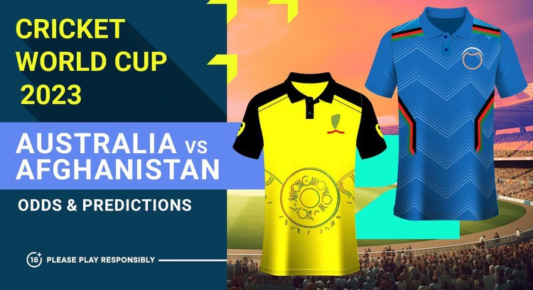 Australia vs Afghanistan Betting Preview, Odds, and Tips